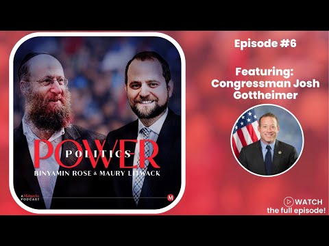 Power Politics Episode #6 – A Mishpacha Podcast