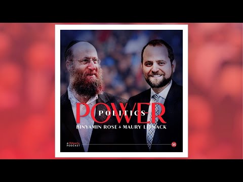 Introducing: Power Politics – A Mishpacha Podcast