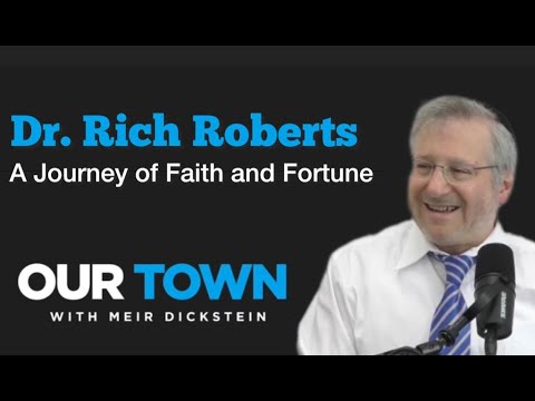 Dr. Rich Roberts – A Journey of Faith and Fortune