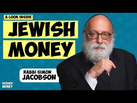 How Jews View Money Differently Than Everyone Else – Rabbi Simon Jacobson