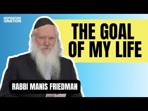 What Humans Need More Than Love: Rabbi Manis Friedman | Inspiration for the Nation