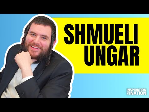 Taking The Difficult Path to Stardom: Shmueli Ungar | Inspiration For The Nation