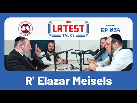 Latest Talks Podcast – Ep #34 | Topics: Kiruv | ABA | Sara Schenirer History & Men’s Program.