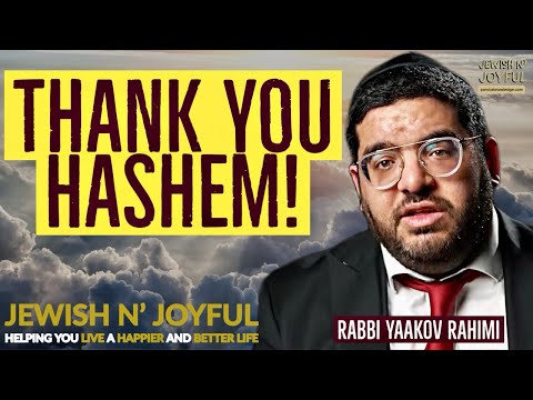 Thank You Hashem | Rabbi Yaakov Rahimi