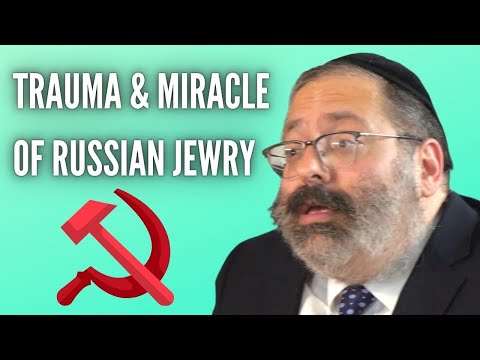 The Trauma and Miracle of Russian Jewry