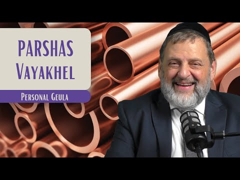 Vayakhel – Personal Geula | Rabbi Dovid Orlofsky