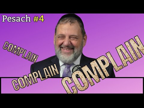 Pesach – Complain Complain Complain (Ep. 230)