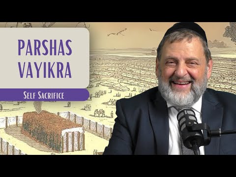 Vayikra – Self Sacrifice | Rabbi Dovid Orlofsky