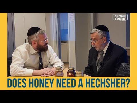 Does Honey Need A Hechsher? With Rabbi Menachem Genack of the OU