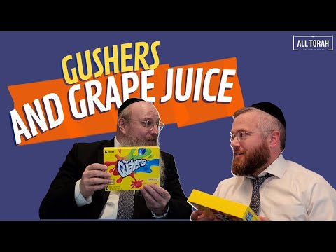 Gushers And Grape Juice with the OU