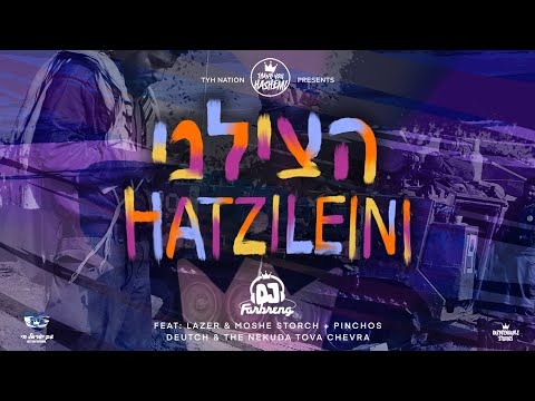 Hatzileini | הצילני ~ TYH Nation | DJ Frbrng ft. Lazer & Moshe Storch + Pinchas Deutch & Nekuda Tova